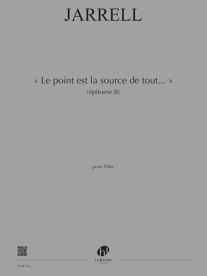 Jarrell - Le Point Est La Source De Tout - Flûte Seule