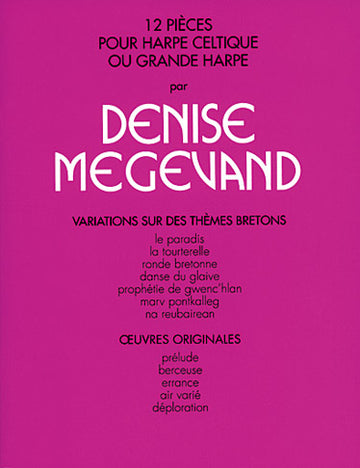 MEGEVAND DENISE - 12 PIECES POUR HARPE CELTIQUE - HARPE