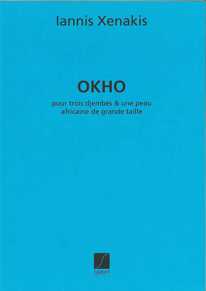 XENAKIS IANNIS - OKHO - 3 DJEMBES ET UNE PEAU AFRICAINE