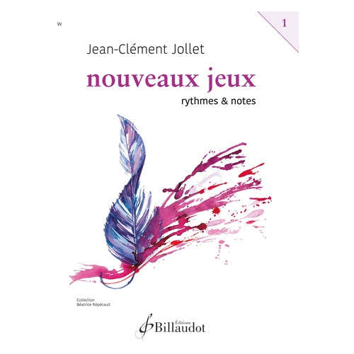 Jollet JEAN-clement - Nouveaux Jeux - Rythmes et Notes Vol.1