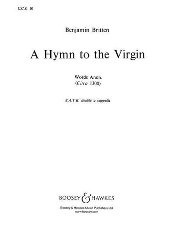Britten - A Hymn To The Virgin No. 10 - Choeur Mixte (satb/satb) A Cappella