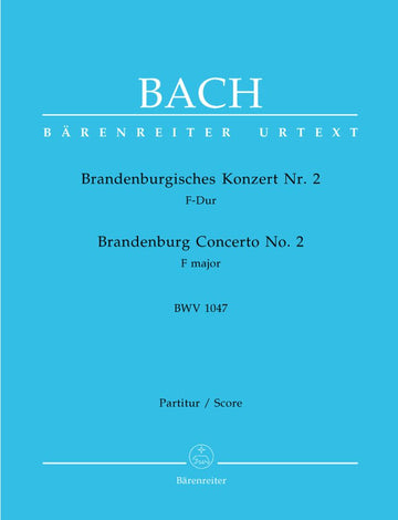 Bach J.S. - Concerto Brandebourgeois N°2 En Fa Majeur BWV 147 - Conducteur