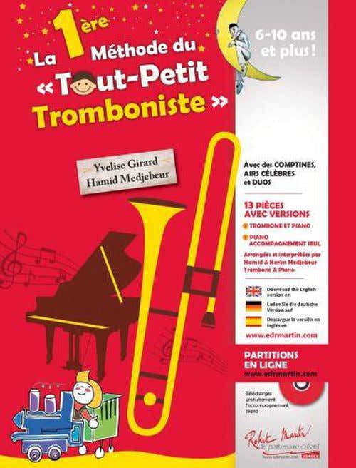La 1ère Méthode Du Tout Petit Tromboniste (Instru seul) - Medjebeur, Girard