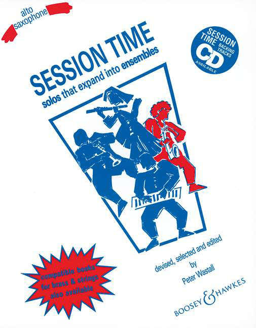 Wastall - Session Time - Saxophone Alto (flexible Woodwind Ensemble) et Piano Ad Libitum