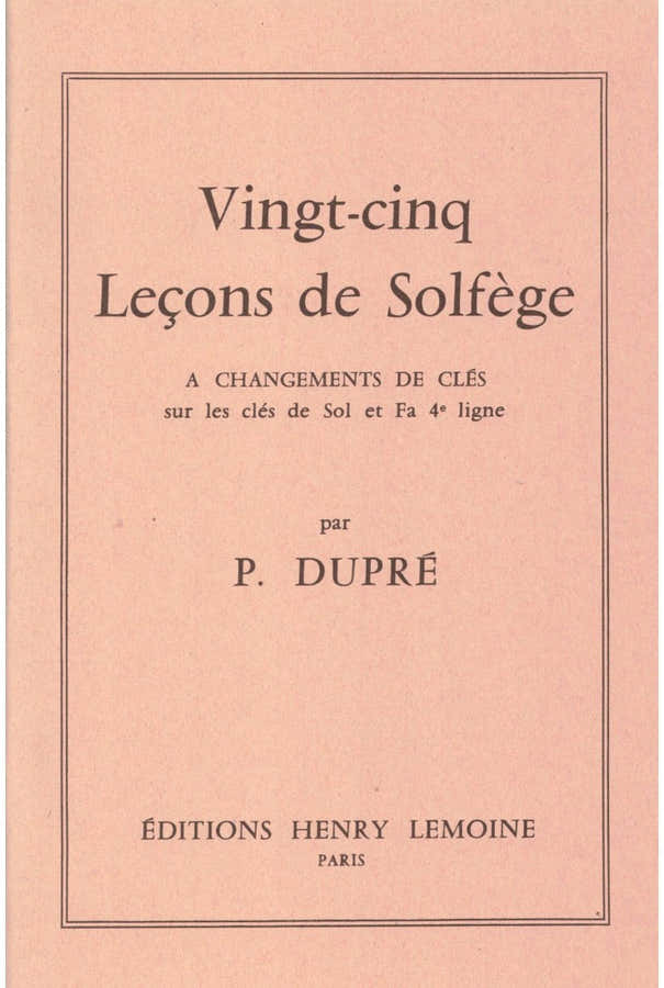 Dupre - 25 Leçons 2 Clés - Solfège (sans Accompagnement)
