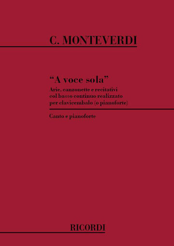 MONTEVERDI C. - A VOCE SOLA - VOIX SEULE