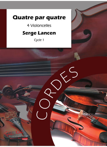Lancen S. - Quatre Par Quatre - Violoncelle