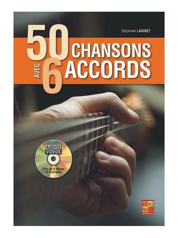 50 Chansons Avec 6 Accords - Laisnet