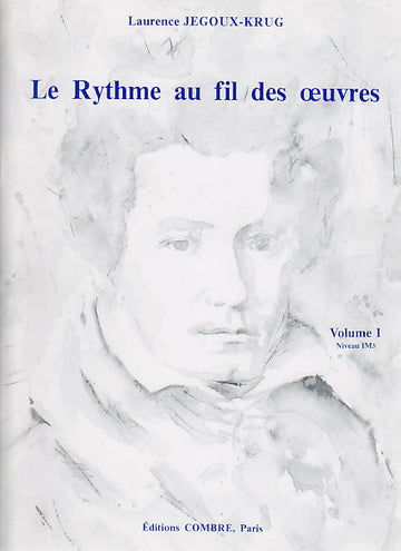 JEGOUX-krug Laurence - Le Rythme Au Fil Des Oeuvres Vol.1