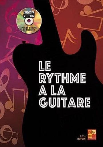 DUPRAT ARTHUR - LE RYTHME A LA GUITARE
