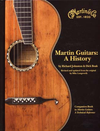 BOAK DICK/JOHNSTON RICHARD - MARTIN GUITARS : A HISTORY