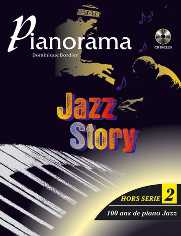 Pianorama Hors Serie Vol. 2 Jazz Story 100 Ans De Piano Jazz + Cd