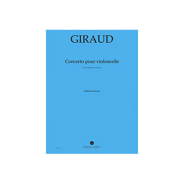 Giraud - Concerto - Violoncelle et Orchestre