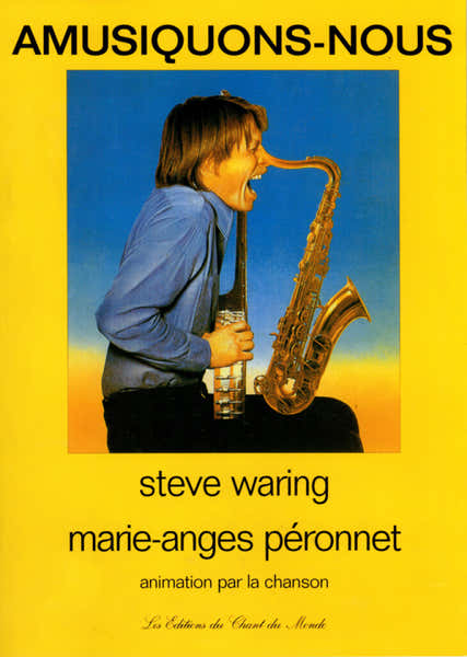 Steve Waring - AMUSIQUONS-nous