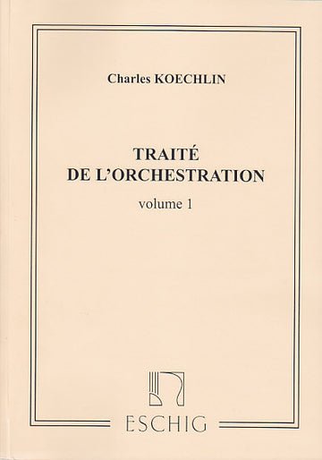Koechlin Charles - Traite De L'orchestration Vol.1