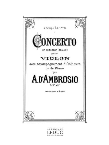 D'ambrosio A. - Concerto Op.29 En Si Mineur Pour Violon - Violon & Piano