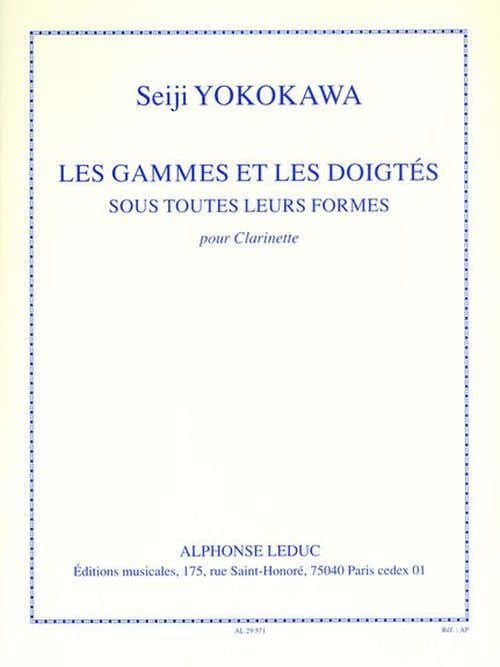 Yokokawa - Les Gammes et Les Doigtes Sous Toutes Leurs Formes - Clarinette