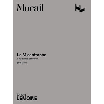 Murail Tristan - Le Misanthrope - Piano