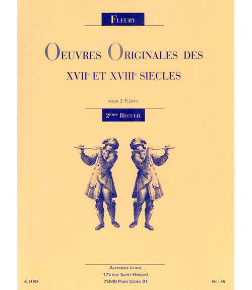 Fleury - Oeuvres Originales Des Xviie & Xviiie Siecles Pour 2 Flutes