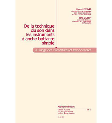 Lefebvre P./goffin - De La Technique Du Son Dans Les Instruments A Anche Battante Simple