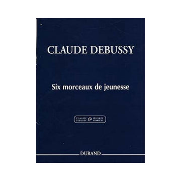 DEBUSSY CLAUDE - SIX MORCEAUX DE JEUNESSE