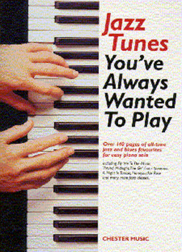 YOU ALWAYS WANTED TO PLAY: Jazzstukken voor piano