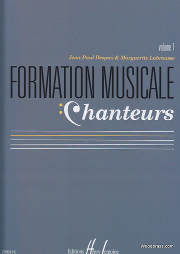Despax J.P. & Labrousse M. - Formation Musicale Chanteurs Vol. 1