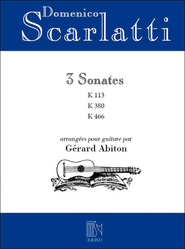 3 Sonates K.113 / K.380 / K.466