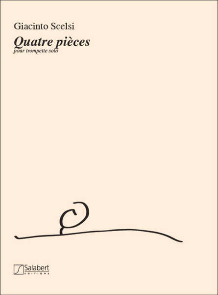 Scelsi G. - Quattro Pezzi Quatre Pieces - Trompette