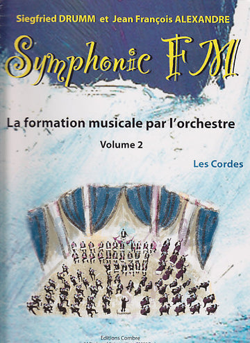 Alexandre/drumm - Symphonic FM Vol.2 Eleve - Les Cordes