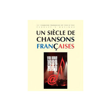 Un Siecle De Chansons Francaises 1989-1999