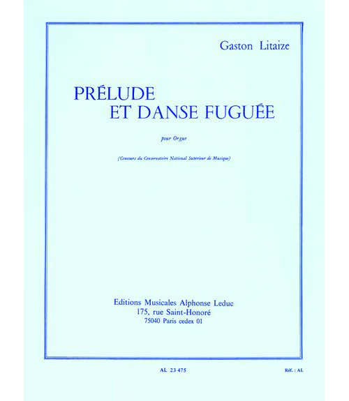 LITAIZE GASTON - PRELUDE ET DANSE FUGUEE - ORGUE