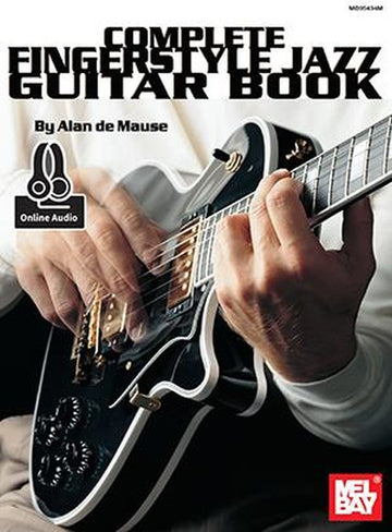 De Mause Alan - Complete Fingerstyle Jazz Guitar