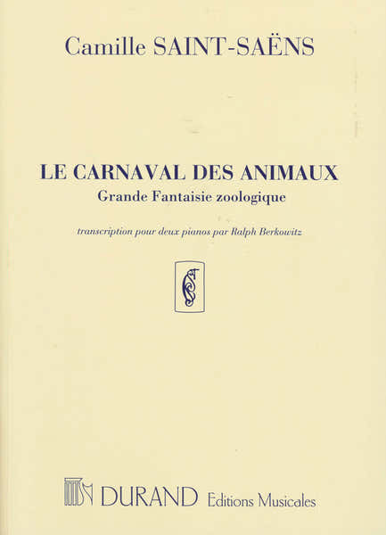 SAINT SAENS C. - CARNAVAL DES ANIMAUX - 2 PIANOS