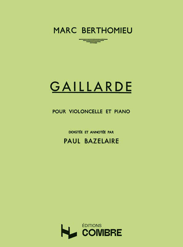 BERTHOMIEU - GAILLARDE - VIOLONCELLE ET PIANO