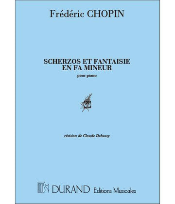 CHOPIN F. - SCHERZOS & FANTAISIES - PIANO