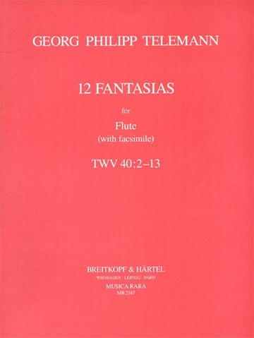 TELEMANN G.P. - 12 FANTASIEN (MIT FAKSIMILE) - FLUTE