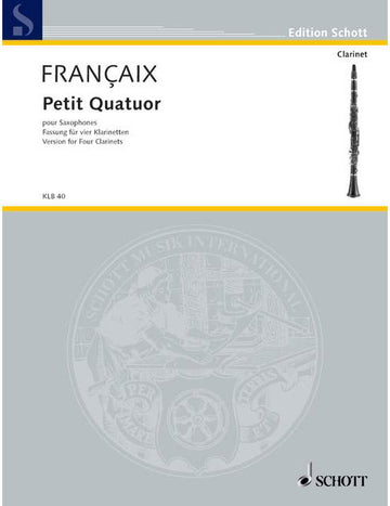 Françaix - Petit Quatuor - 2 Clarinettes Basset Houn Et Bass Clarinette In Bb
