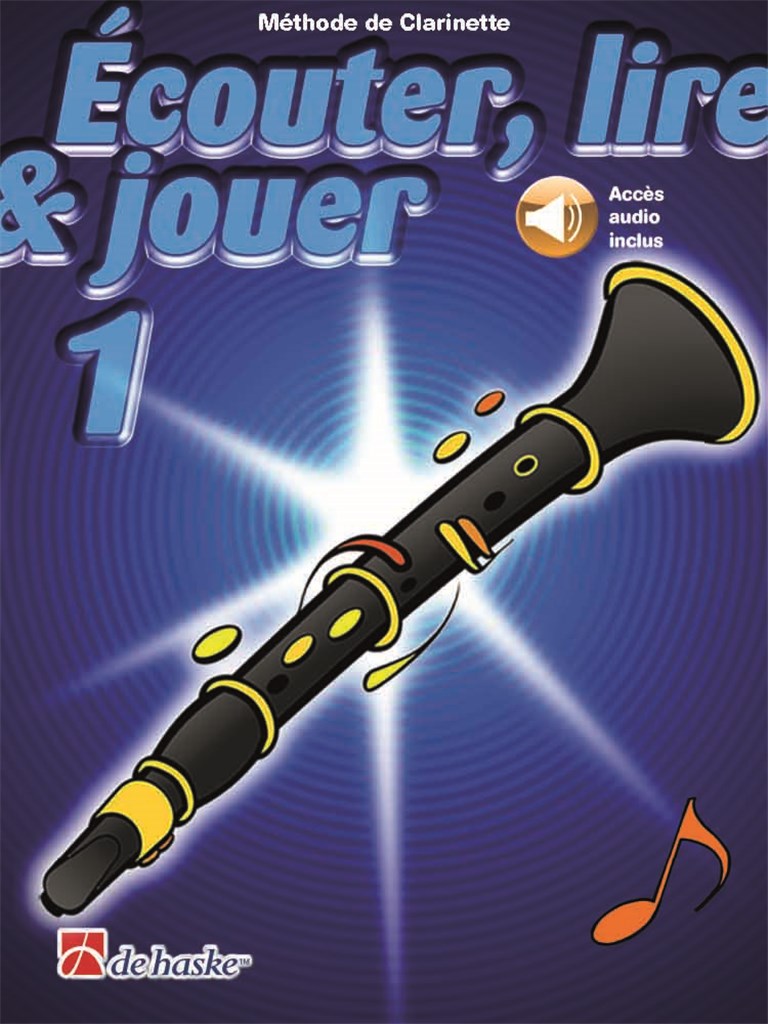 Écouter Lire Et Jouer Vol.1 Clarinette