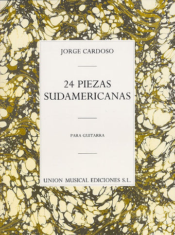 Jorge Cardoso 24 Piezas Sudamericanas - Guitar