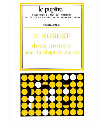 Partitions Chant - Robert Deux Motets Pour La Chapelle Du Roy