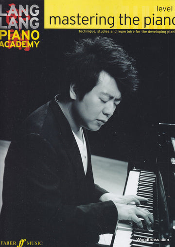 Lang Lang Piano Academy - Mastering The Piano Level 3