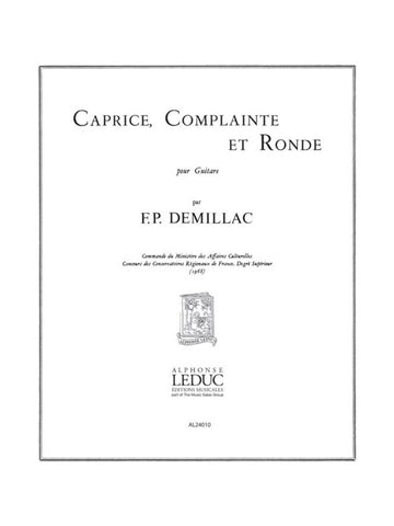 Demillac Francis-Paul - Caprice Complainte Et Ronde - Guitare