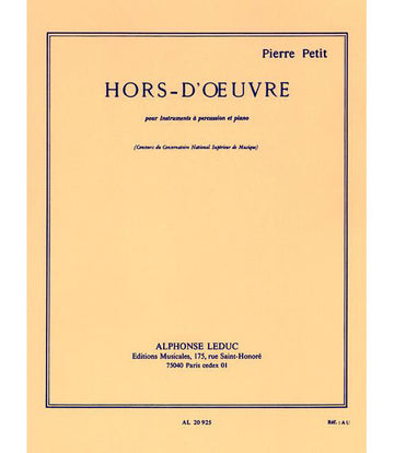 PETIT P. - HORS D'OEUVRE - PERCUSSION ET PIANO