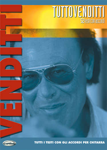 VENDITTI ANTONELLO - TUTTO VENDITTI - Liedteksten en akkoorden
