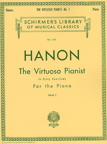 Schir Hanon - The Virtuoso Pianist Book 1 - In Sixty Exercises For The - Piano Solo