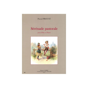 Proust - Sérénade Pastorale - Flûte et Piano