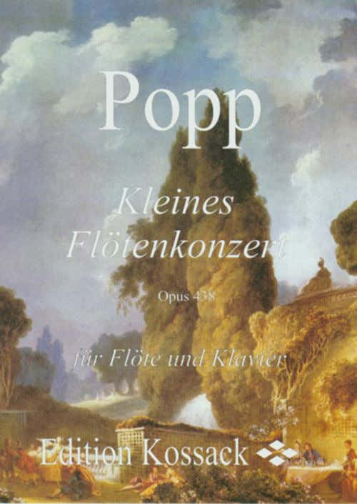 Popp W. - Kleines Flätenkonzert Op.438 - Flûte et Piano