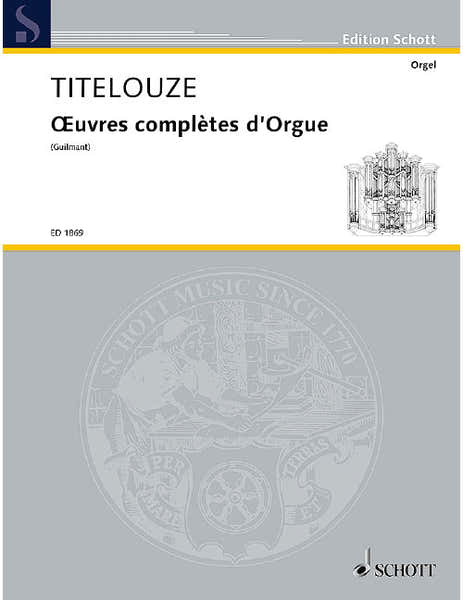 Titelouze - Oeuvres Complètes D'orgue - Orgue