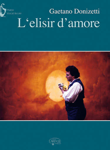 DONIZETTI - L'ELISIR D'AMORE - CHANT/PIANO